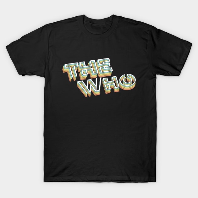 The Who T-Shirt by PREMAN PENSIUN PROJECT